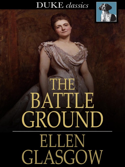 Title details for The Battle Ground by Ellen Glasgow - Available
